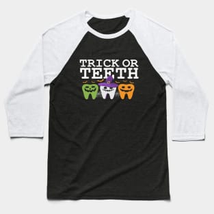 Trick Or Teeth Spooky Halloween Dental Hygienist Assistant Tech Funny Dental Office Group Baseball T-Shirt